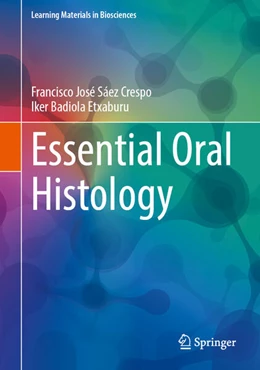 Abbildung von Sáez Crespo / Badiola Etxaburu | Essential Oral Histology | 1. Auflage | 2025 | beck-shop.de