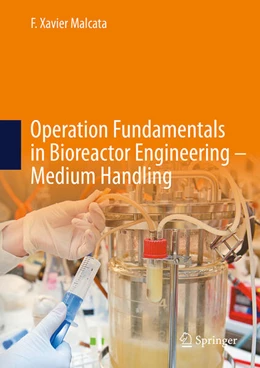 Abbildung von Malcata | Operation Fundamentals in Bioreactor Engineering - Medium Handling | 1. Auflage | 2025 | beck-shop.de