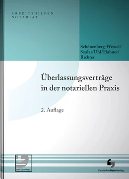 Abbildung von Schönenberg-Wessel / Szalai | Überlassungsverträge in der notariellen Praxis | 2. Auflage | 2025 | beck-shop.de