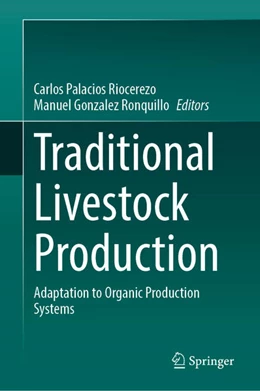 Abbildung von Palacios Riocerezo / Gonzalez Ronquillo | Traditional Livestock Production | 1. Auflage | 2025 | beck-shop.de