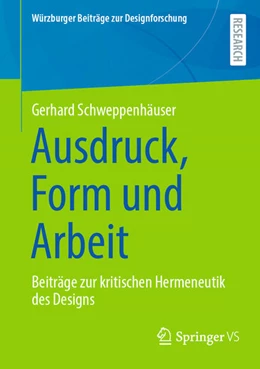 Abbildung von Schweppenhäuser | Ausdruck, Form und Arbeit | 1. Auflage | 2025 | beck-shop.de