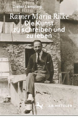 Abbildung von Lamping | Rainer Maria Rilke: Die Kunst zu schreiben und zu leben | 1. Auflage | 2025 | beck-shop.de