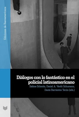 Abbildung von Schmitz / Verdú Schumann | Diálogos con lo fantástico en el policial latinoamericano | 1. Auflage | 2025 | beck-shop.de