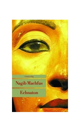 Abbildung von Machfus, Nagib | Echnaton | 5. Auflage | 2025 | beck-shop.de