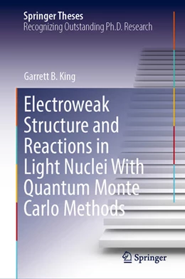 Abbildung von King | Electroweak Structure and Reactions in Light Nuclei With Quantum Monte Carlo Methods | 1. Auflage | 2025 | beck-shop.de