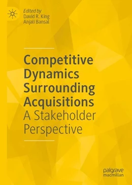 Abbildung von King / Bansal | Competitive Dynamics Surrounding Acquisitions | 1. Auflage | 2026 | beck-shop.de