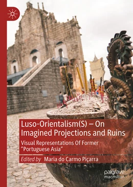 Abbildung von Piçarra | Luso-Orientalism(s)-On Imagined Projections And Ruins | 1. Auflage | 2026 | beck-shop.de