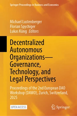Abbildung von Lustenberger / Spychiger | Decentralized Autonomous Organizations-Governance, Technology, and Legal Perspectives | 1. Auflage | 2025 | beck-shop.de