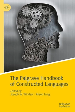 Abbildung von Windsor / Long | The Palgrave Handbook of Constructed Languages | 1. Auflage | 2025 | beck-shop.de