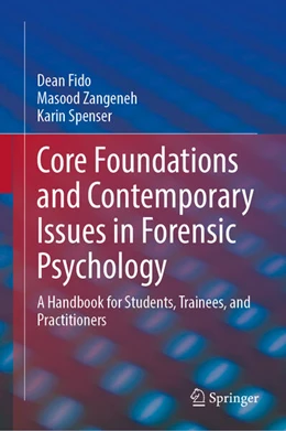 Abbildung von Fido / Zangeneh | Core Foundations and Contemporary Issues in Forensic Psychology | 1. Auflage | 2026 | beck-shop.de