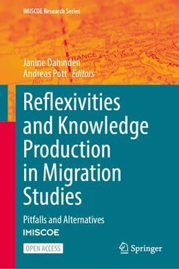 Abbildung von Dahinden / Pott | Reflexivities and Knowledge Production in Migration Studies | 1. Auflage | 2025 | beck-shop.de