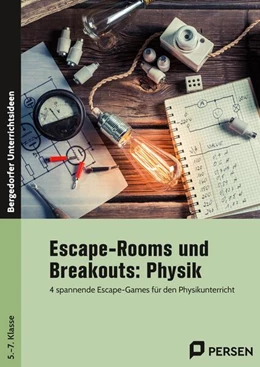 Abbildung von Escape-Rooms und Breakouts: Physik 5.-7. Klasse | 1. Auflage | 2025 | beck-shop.de