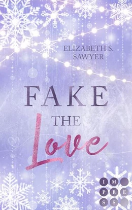 Abbildung von Sawyer | Fake the Love (Play it Fake 2) | 1. Auflage | 2025 | beck-shop.de
