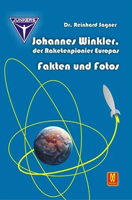 Abbildung von Sagner | Johannes Winkler, der Raketenpionier Europas | 1. Auflage | 2025 | beck-shop.de