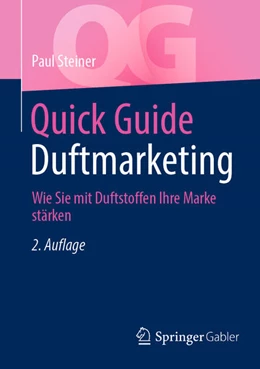 Abbildung von Steiner | Quick Guide Duftmarketing | 2. Auflage | 2025 | beck-shop.de