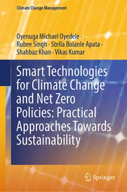 Abbildung von Oyenuga / Singh | Smart Technologies for Climate Change and Net Zero Policies: Practical Approaches Towards Sustainability | 1. Auflage | 2025 | beck-shop.de