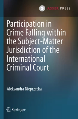 Abbildung von Nieprzecka | Participation in Crime Falling within the Subject-Matter Jurisdiction of the International Criminal Court | 1. Auflage | 2025 | beck-shop.de