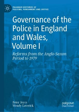 Abbildung von Joyce / Laverick | Governance of the Police in England and Wales, Volume I | 1. Auflage | 2025 | beck-shop.de