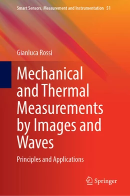 Abbildung von Rossi | Mechanical and Thermal Measurements by Images and Waves | 1. Auflage | 2025 | beck-shop.de