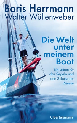 Abbildung von Herrmann / Wüllenweber | Die Welt unter meinem Boot | 1. Auflage | 2025 | beck-shop.de