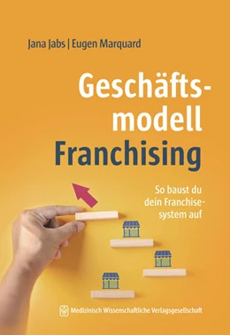 Abbildung von Jabs / Marquard | Geschäftsmodell Franchising | 1. Auflage | 2025 | beck-shop.de