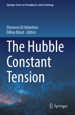 Abbildung von Di Valentino / Brout | The Hubble Constant Tension | 1. Auflage | 2025 | beck-shop.de