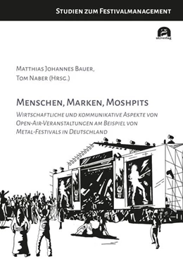 Abbildung von Bauer / Naber | Menschen, Marken, Moshpits | 1. Auflage | 2025 | beck-shop.de