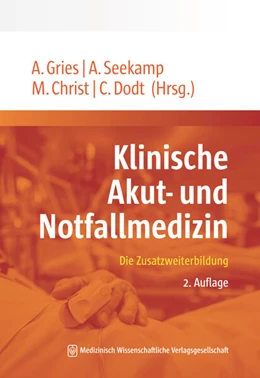 Abbildung von Gries / Seekamp | Klinische Akut- und Notfallmedizin | 2. Auflage | 2025 | beck-shop.de