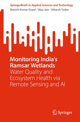 Abbildung von Goyal / Jain | Monitoring India's Ramsar Wetlands | 1. Auflage | 2025 | beck-shop.de
