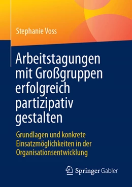 Abbildung von Voss | Arbeitstagungen mit Großgruppen erfolgreich partizipativ gestalten | 1. Auflage | 2025 | beck-shop.de