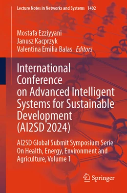 Abbildung von Ezziyyani / Kacprzyk | International Conference on Advanced Intelligent Systems for Sustainable Development (AI2SD 2024) | 1. Auflage | 2025 | beck-shop.de