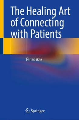 Abbildung von Aziz | The Healing Art of Connecting with Patients | 1. Auflage | 2025 | beck-shop.de
