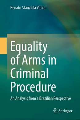 Abbildung von Vieira | Equality of Arms in Criminal Procedure | 1. Auflage | 2025 | beck-shop.de