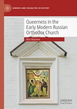 Abbildung von Mayhew | Queerness in the Early Modern Russian Orthodox Church | 1. Auflage | 2025 | beck-shop.de