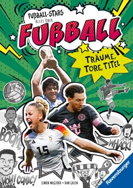 Abbildung von Mugford | Fußball-Stars - Alles über Fußball. Träume, Tore, Titel | 1. Auflage | 2026 | beck-shop.de