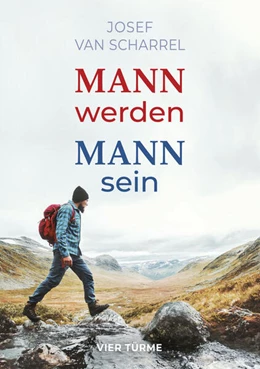 Abbildung von Scharrel | Mann werden - Mann sein | 1. Auflage | 2025 | beck-shop.de