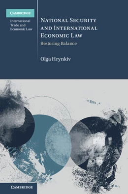Abbildung von Hrynkiv | National Security and International Economic Law | 1. Auflage | 2026 | beck-shop.de