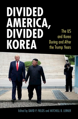 Abbildung von Fields / Lerner | Divided America, Divided Korea | 1. Auflage | 2025 | beck-shop.de