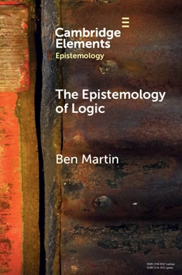 Abbildung von Martin | The Epistemology of Logic | 1. Auflage | 2025 | beck-shop.de