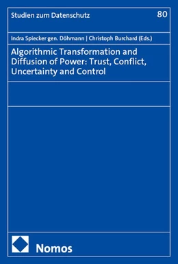 Abbildung von Spiecker gen. Döhmann / Burchard | Algorithmic Transformation and Diffusion of Power: Trust, Conflict, Uncertainty and Control | 1. Auflage | 2025 | 80 | beck-shop.de