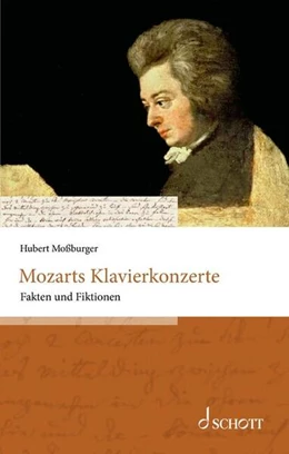 Abbildung von Moßburger | Mozarts Klavierkonzerte | 1. Auflage | 2025 | beck-shop.de