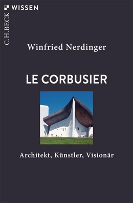 Abbildung von Nerdinger, Winfried | Le Corbusier | 1. Auflage | 2026 | 2977 | beck-shop.de