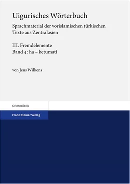 Abbildung von Wilkens | Uigurisches Wörterbuch. Sprachmaterial der vorislamischen türkischen Texte aus Zentralasien | 1. Auflage | 2025 | beck-shop.de
