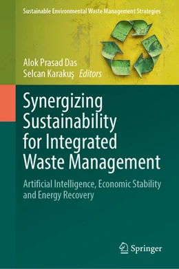 Abbildung von Das / Karaku¿ | Synergizing Sustainability for Integrated Waste Management | 1. Auflage | 2025 | beck-shop.de
