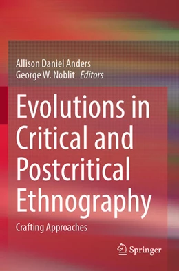 Abbildung von Anders / Noblit | Evolutions in Critical and Postcritical Ethnography | 1. Auflage | 2025 | beck-shop.de