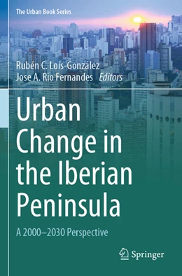Abbildung von Lois-González / Rio Fernandes | Urban Change in the Iberian Peninsula | 1. Auflage | 2025 | beck-shop.de