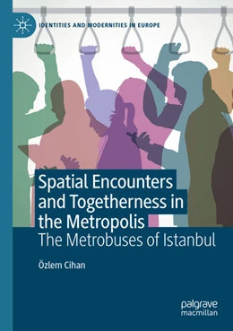 Abbildung von Cihan | Spatial Encounters and Togetherness in the Metropolis | 1. Auflage | 2025 | beck-shop.de
