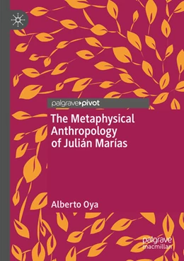 Abbildung von Oya | The Metaphysical Anthropology of Julián Marías | 1. Auflage | 2025 | beck-shop.de
