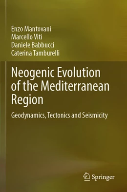 Abbildung von Mantovani / Viti | Neogenic Evolution of the Mediterranean Region | 1. Auflage | 2025 | beck-shop.de