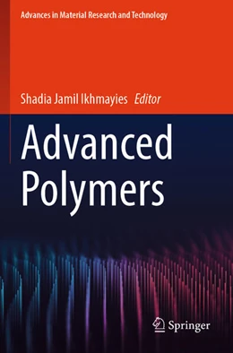 Abbildung von Ikhmayies | Advanced Polymers | 1. Auflage | 2025 | beck-shop.de